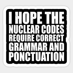 Trump Grammar Nuclear Codes Sticker